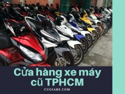 Cửa hàng xe máy cũ TPHCM